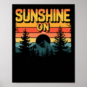 Sunshine On My Shoulders For Outdoor And Sunset Lo Poster