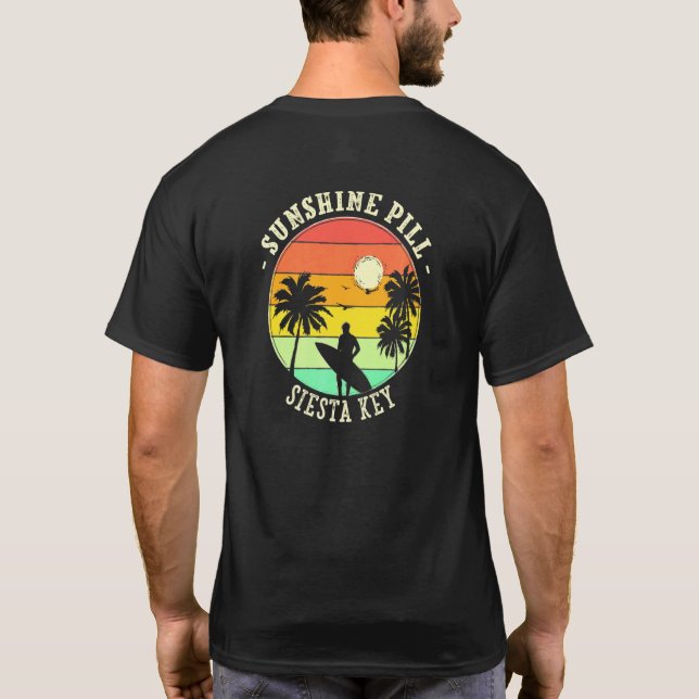 Sunshine Pill Siesta Key Summer Florida Tropical B T-Shirt (Back)