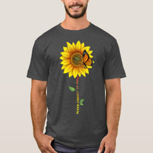 Sunshine Sunflowers Butterflys Never Forget to Smi T-Shirt