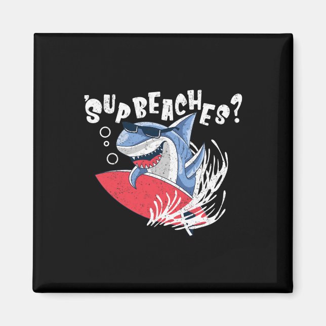 Sup Beaches Funny Shark Summer Beach Lover Meme Va Magnet (Front)