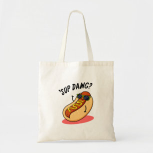 Sup Dawg Funny Hot Dog Pun Tote Bag