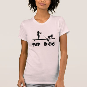 SUP Dog - Girl T-Shirt