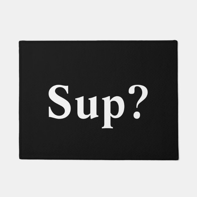 Sup? Doormat (Front)
