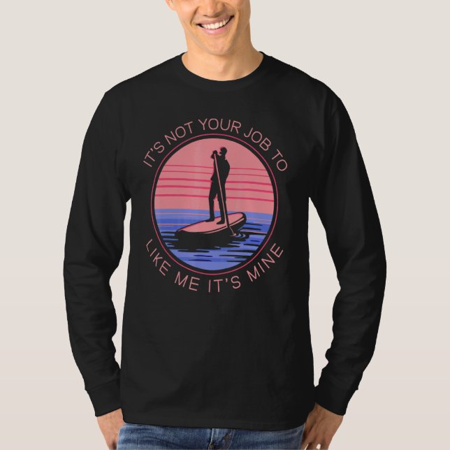SUP Stand Up Paddling Surfing Surfer Surfboard Vin T-Shirt (Front)
