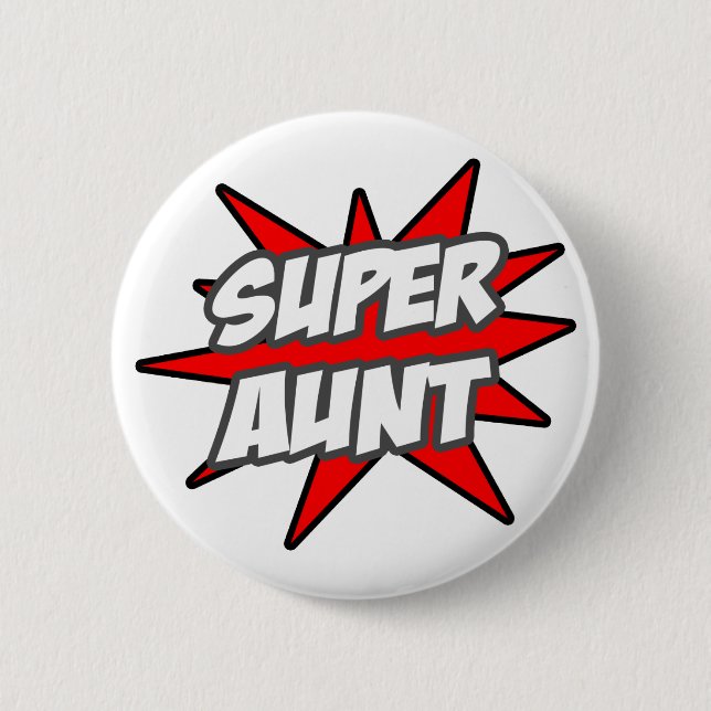 Super Aunt 6 Cm Round Badge (Front)