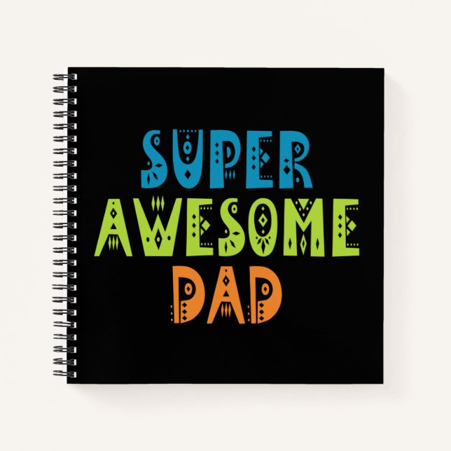 Super Awesome Dad Father's Day | Notebook (Front)