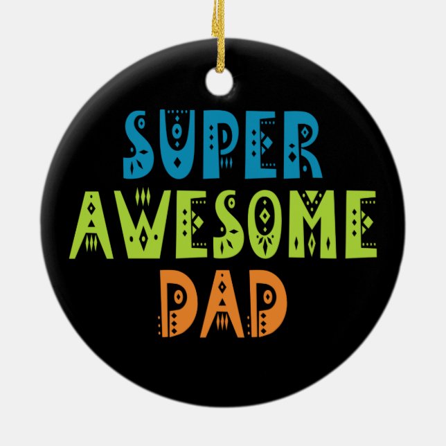 Super Awesome Dad Father's Day | Ornament (Back)