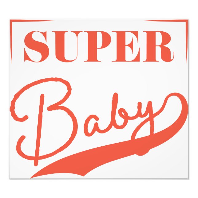 Super Baby Photo Print (Front)