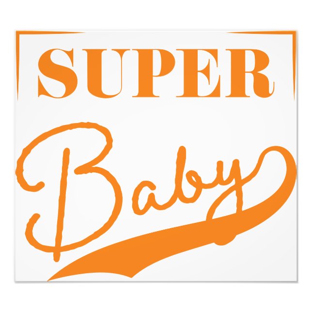 Super Baby Photo Print (Front)