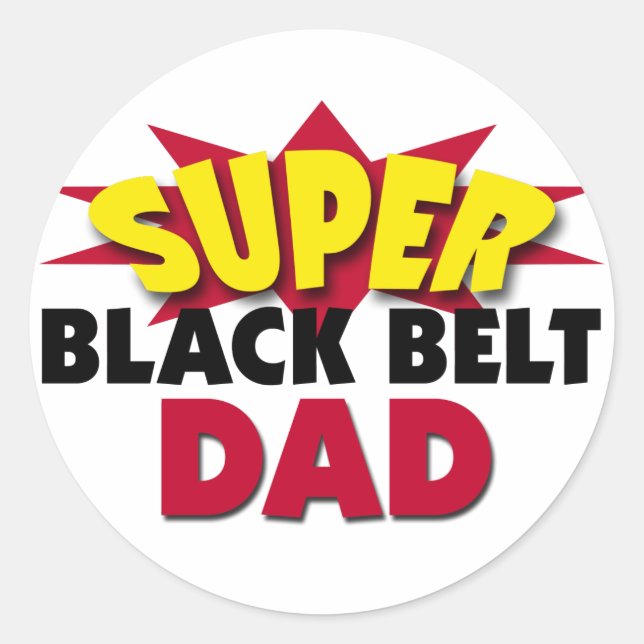 Super Black Belt Dad Classic Round Sticker (Front)