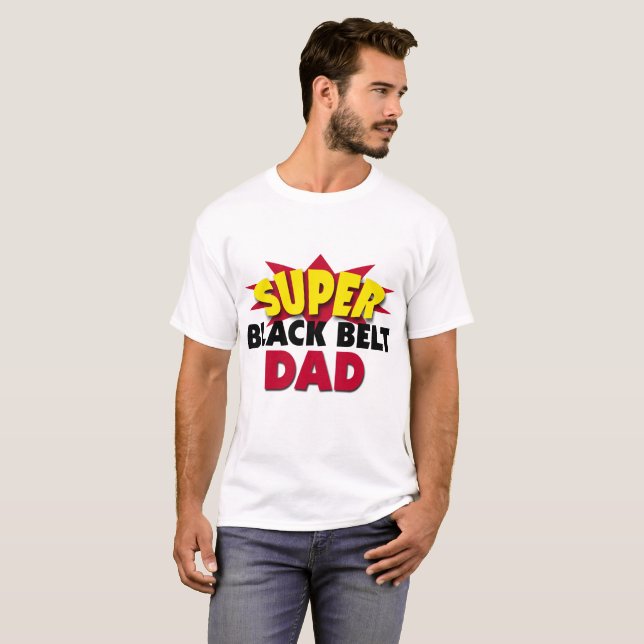 Super Black Belt Dad T-Shirt (Front Full)