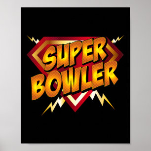 Super Bowler Funny Bowling Gift Idea Poster