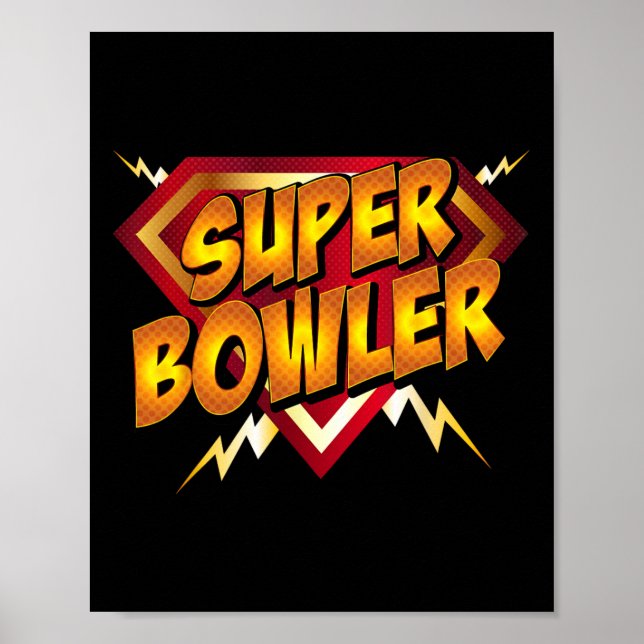 Super Bowler Funny Bowling Gift Idea  Poster (Front)