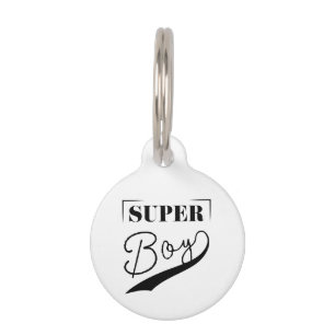 Super Boy Pet Tag