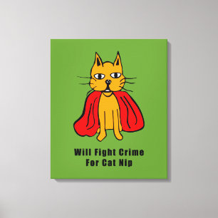 Super Cat Fight Crime For Catnip ( add your name ) Canvas Print