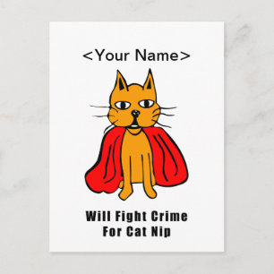 Super Cat Fight Crime For Catnip ( add your name ) Postcard