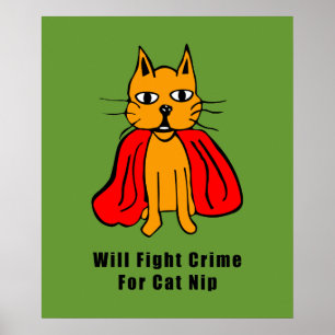 Super Cat Fight Crime For Catnip ( add your name ) Poster