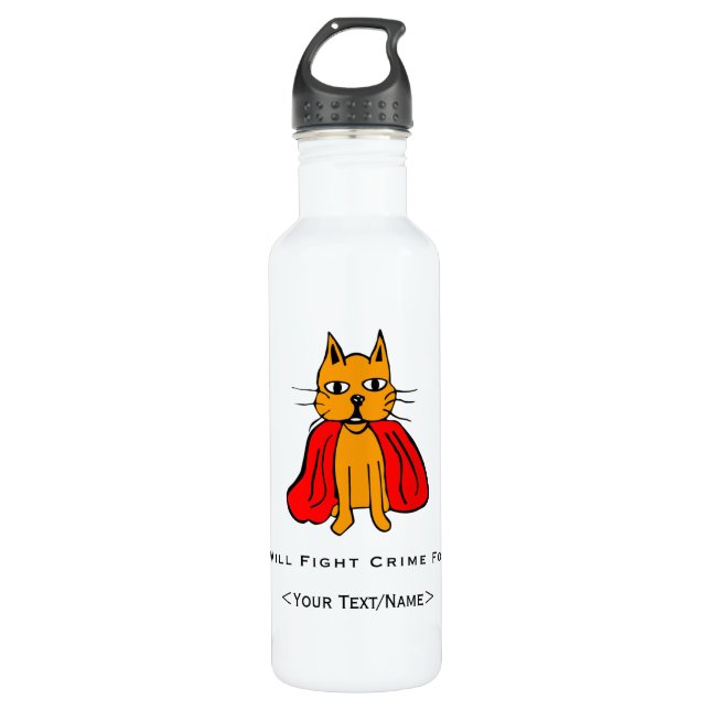 Super Cat Fight Crime For <Your Text/Name> 710 Ml Water Bottle (Front)