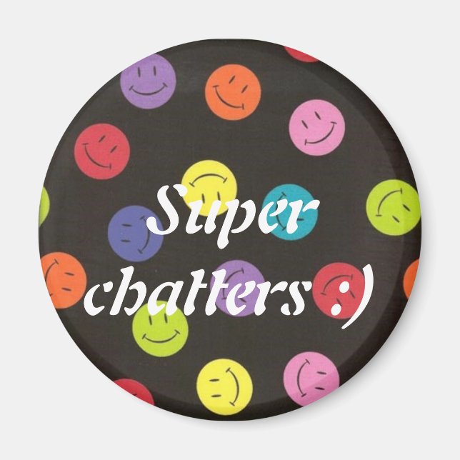 Super Chatters :) magnet (Front)