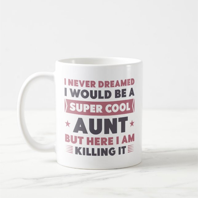 Super Cool Aunt Coffee Mug (Left)