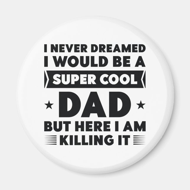 Super Cool Dad Magnet (Front)