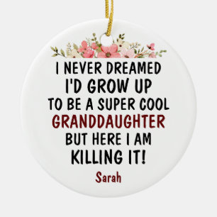 Super Cool Granddaughter Killing It Funny Gift Ceramic Tree Decoration