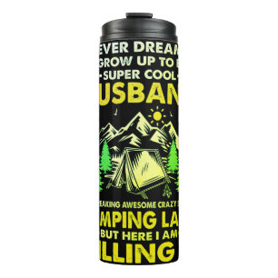 Super Cool Husband of Camping Lady Funny Camper   Thermal Tumbler