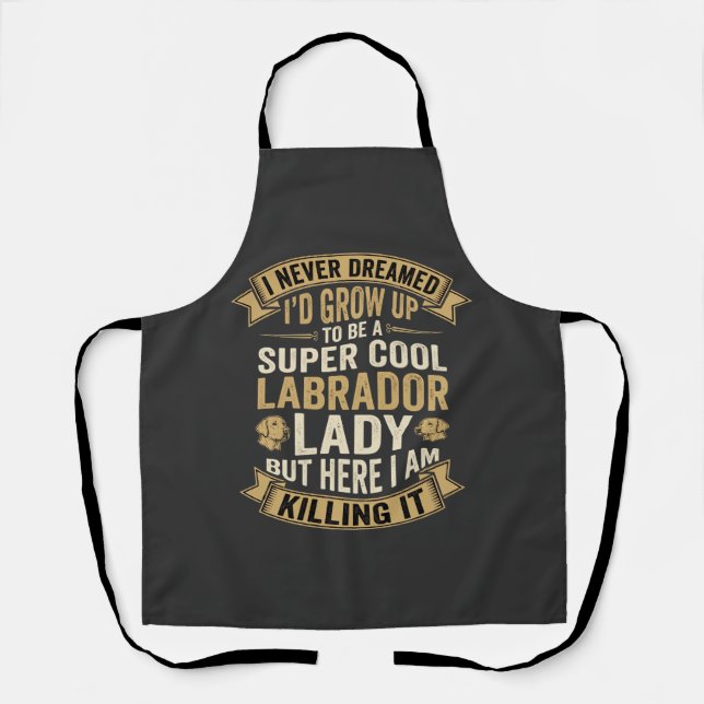 Super Cool Labrador Lady Dog Lover Apron (Front)