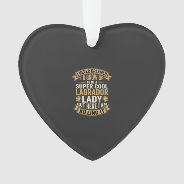 Super Cool Labrador Lady Dog Lover Ornament (Front)