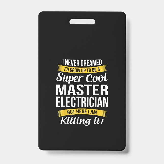 Super Cool Master Electrician  Funny Gift ID Badge (Front)