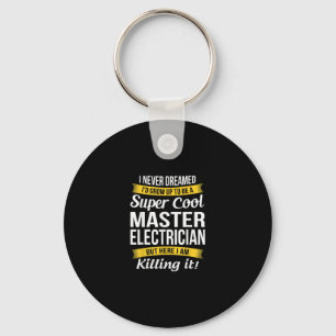 Super Cool Master Electrician  Funny Gift Key Ring