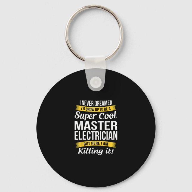 Super Cool Master Electrician  Funny Gift Key Ring (Front)