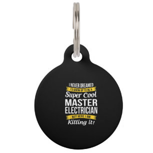 Super Cool Master Electrician Funny Gift Pet Tag
