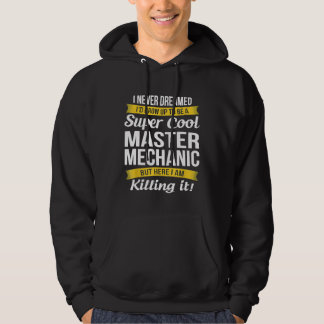 Super Cool Master Mechanic T Hoodie