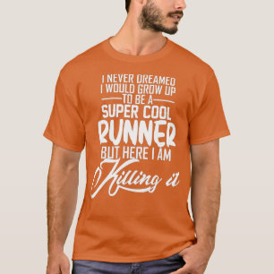 Super cool runner cross country track running funn T-Shirt