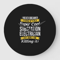 Super Cool Substation Electrician  Funny Gift