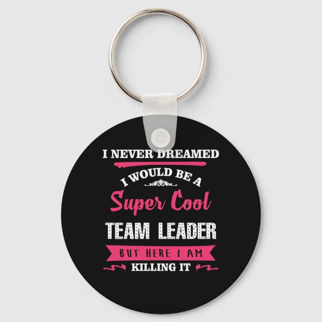 Super Cool Team Leader Key Ring (Front)