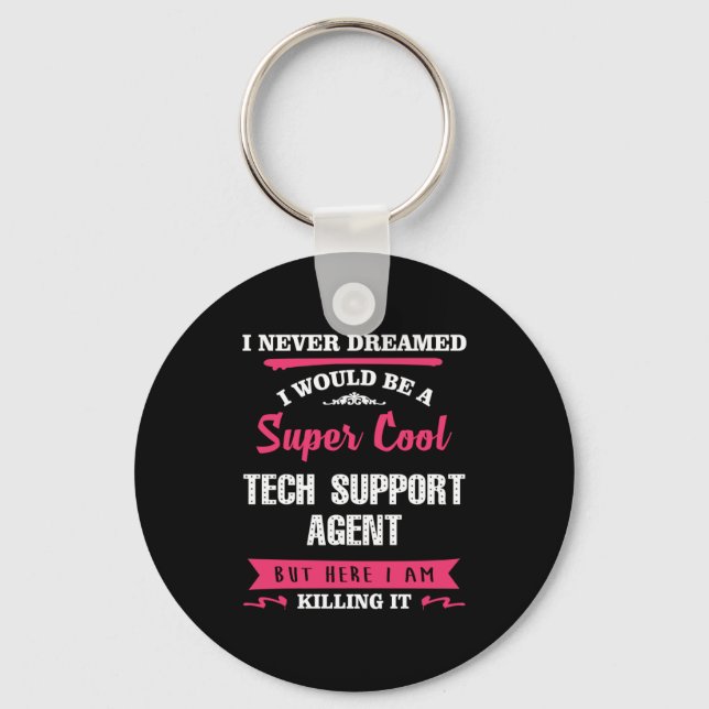 Super Cool Tech Support Agent Key Ring (Front)