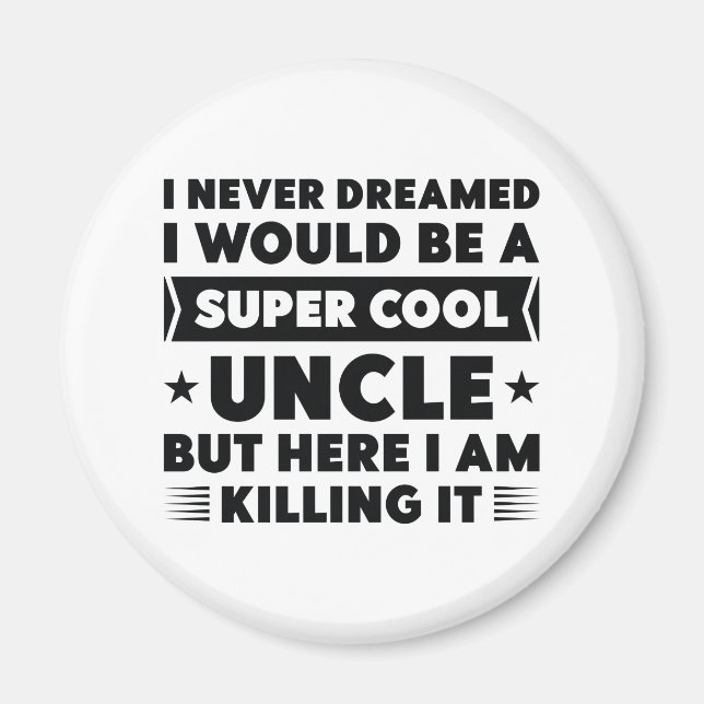 Super Cool Uncle Magnet (Front)