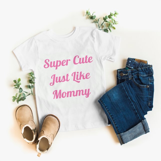 Super Cute Like Mummy Girl  Baby T-Shirt (Creator Uploaded)