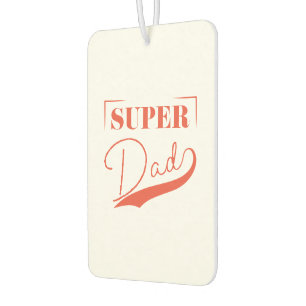 Super Dad Car Air Freshener