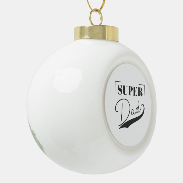 Super Dad Ceramic Ball Christmas Ornament (Left)