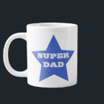 SUPER DAD | Father's Day Blue Star Large Coffee Mug<br><div class="desc">NewparkLane - Fun and trendy Coffee Mug, with a big navy blue star, and SUPER DAD slogan. A great gift for your dad's birthday, Christmas or Father's Day! Easy to customise in Zazzle with your own text for a personalised design. All text styles, colours, sizes can be modified to fit...</div>