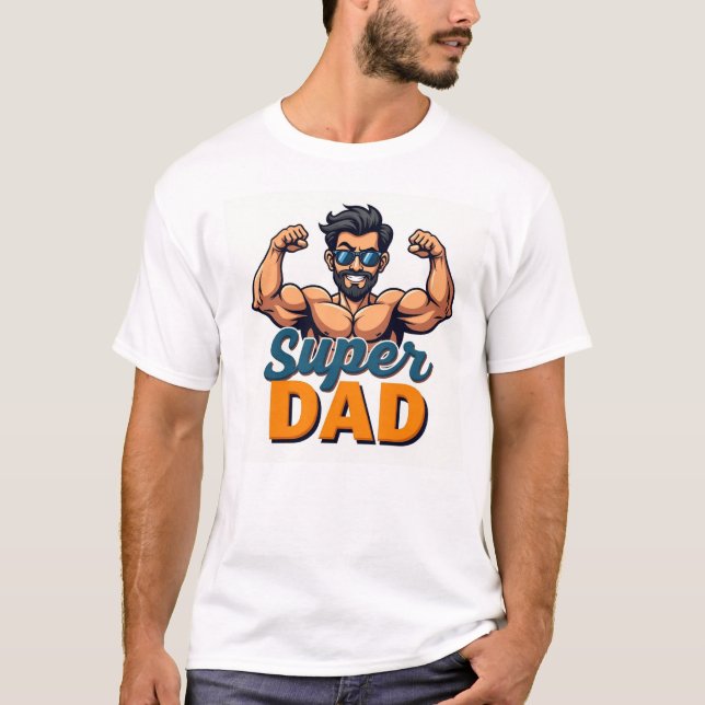 Super Dad Flex T-Shirt – Funny Father’s Day Gift (Front)