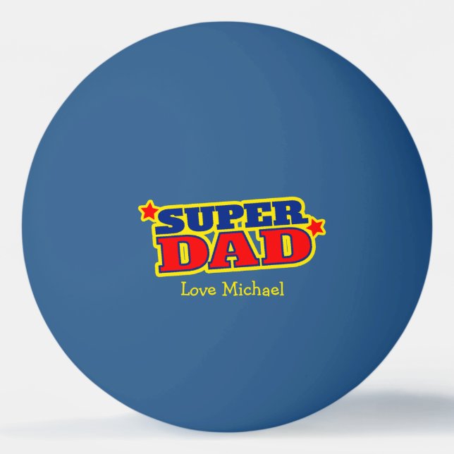 Super dad graphic and your own photo ping pong ball (Front)