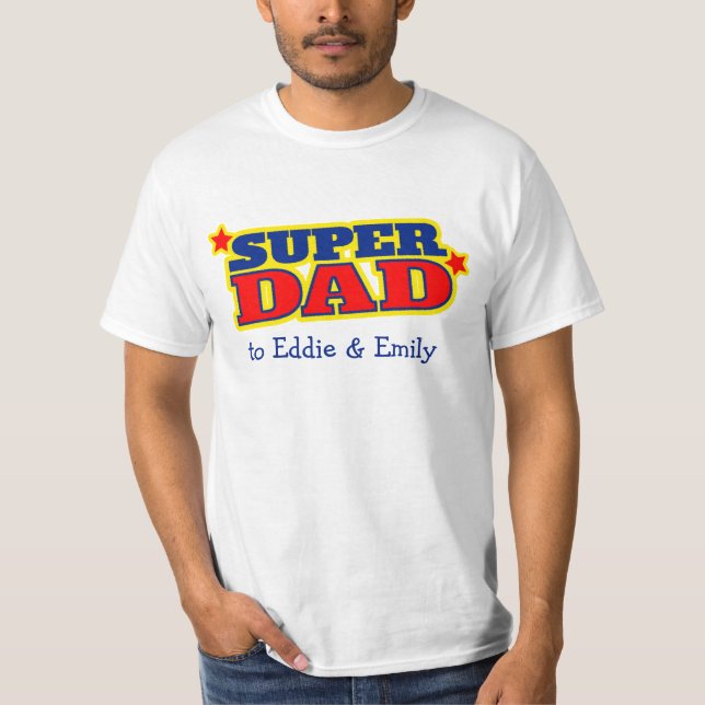Super Dad graphic text custom slogan t-shirt (Front)