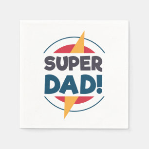 Super Dad Happy Father's Day   Napkin