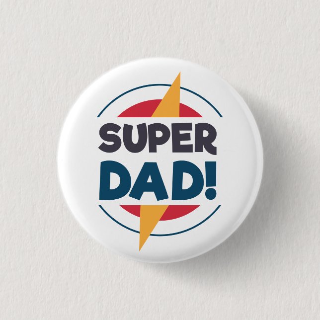 Super Dad Happy Father's Day | Pin Button (Front)