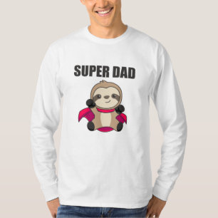 Super Dad Hero Funny Sloth Dad Father T-Shirt