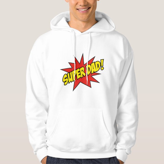 Super Dad! Hoodie (Front)